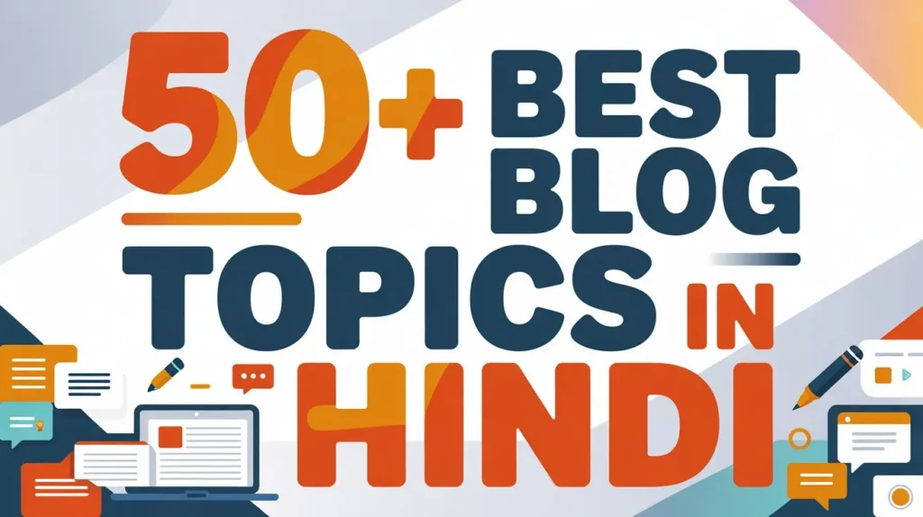 Blog Topics In Hindi