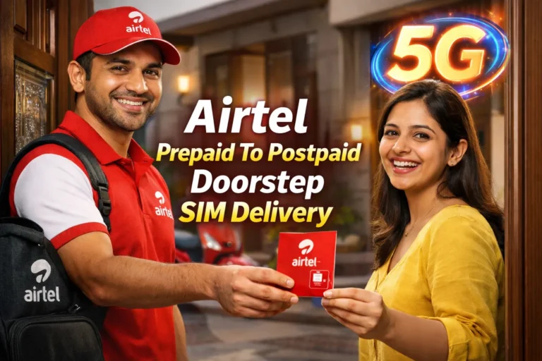 Airtel Prepaid To Postpaid Doorstep SIM Delivery